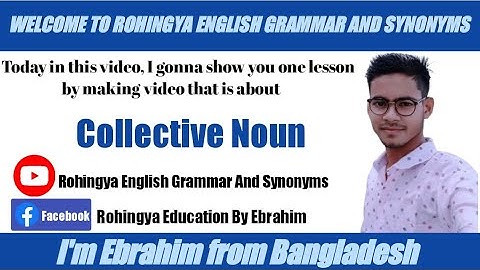 English Grammar Collective Noun with definition from English By Ebrahim Academy in Rohingya