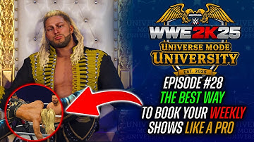How To Book Weekly Shows Like A Pro In WWE 2k25 Universe Mode!