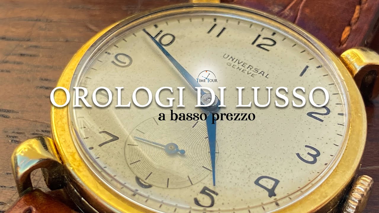 OROLOGI DI LUSSO A BASSO PREZZO! - YouTube