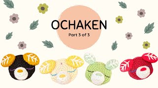 Ochaken Crochet Tutorial (3/3)