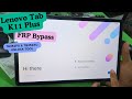 Lenovo Tab K11 Plus FRP Bypass TB352FU &amp; TB352XU Unlock Tool - lenovo tab k11 plus frp bypass