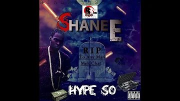 SHANE E -  HYPE SO (HYPE ARTIST DISS)