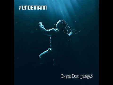 Till Lindemann - Entre Dos Tierras (Official Audio)