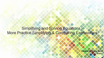 SSE - More Practice Simplifying & Comparing Expressions