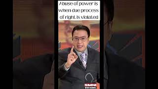 Abuse of power is when due process of right is violated