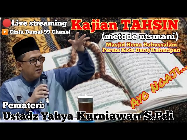 🔴 Live~Kajian Tahsin [metode Utsmani] Ustadz Yahya kurniawan S.Pdi class=