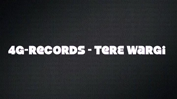 Tere Wargi - 4G Records