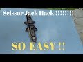 Scissor jack quick hack so easy so useful