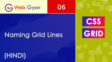 CSS Naming Grid Lines Tutorial in Hindi.