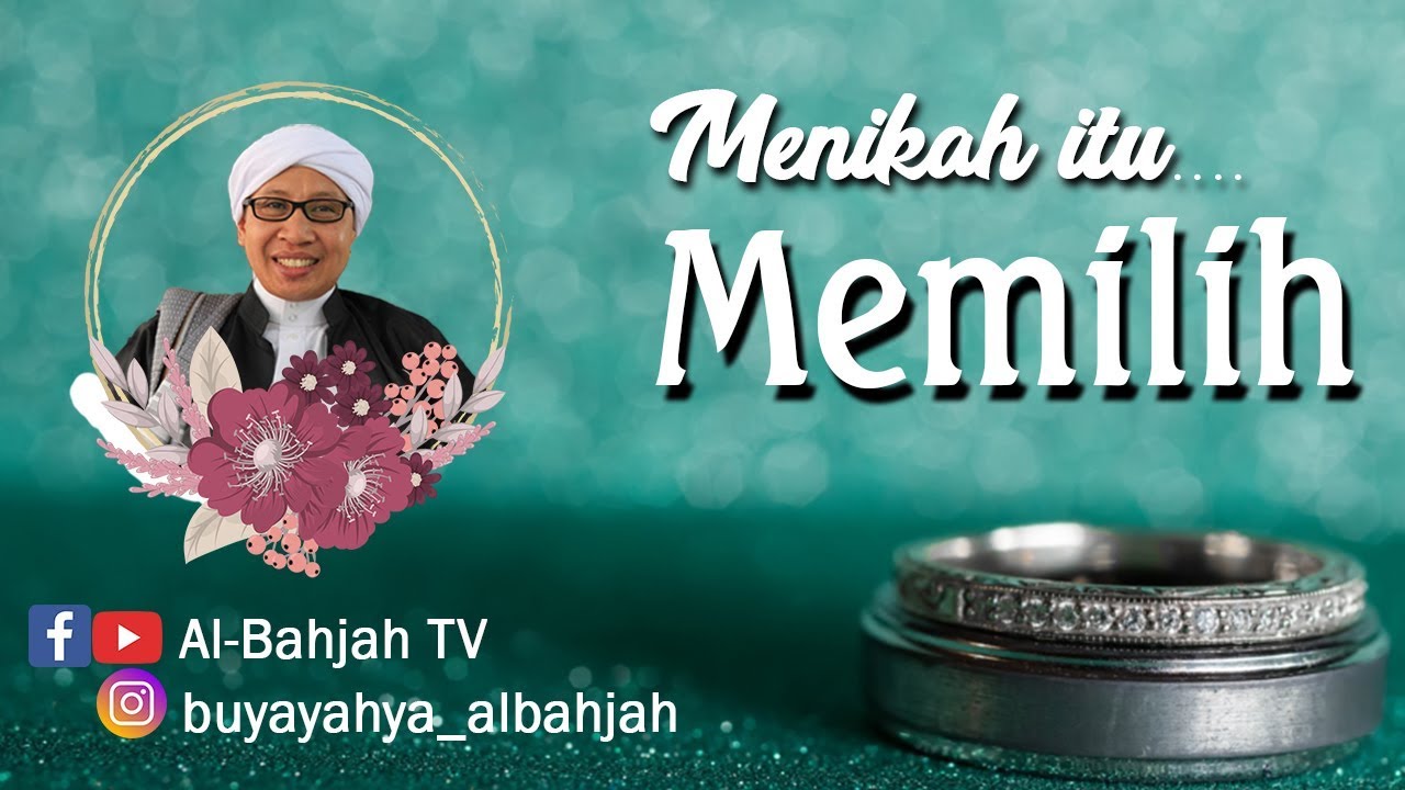 Menikah Itu Memilih - Buya Yahya - YouTube
