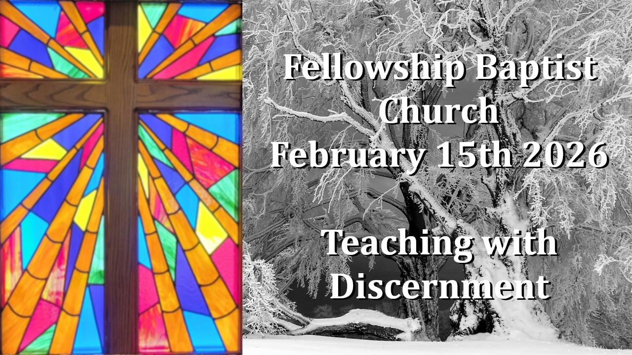 2026February15 - Hebrews 9:5-10 - Teaching with Discernment