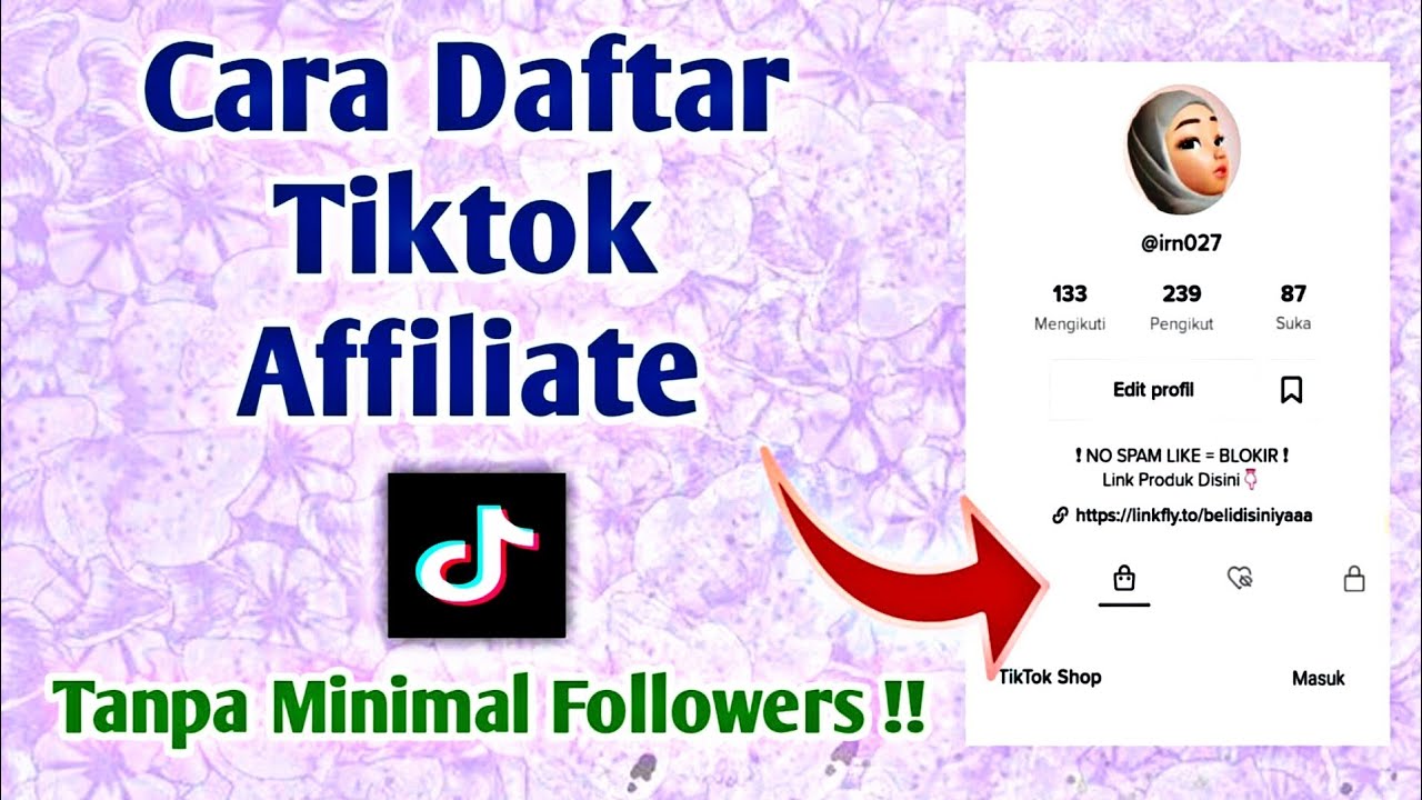 Cara Daftar Tiktok Affiliate Tanpa Minimal Followers YouTube