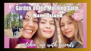 🇰🇷 Day 2 : Garden of the Morning Calm | Nami Island | Catching up with friends