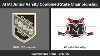 3-13-26 -- AHAI Junior Varsity Combined State Championship -- (7) BGHW v. (1) Maine