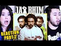 JAI BHIM | Suriya | Movie Reaction Part 2!