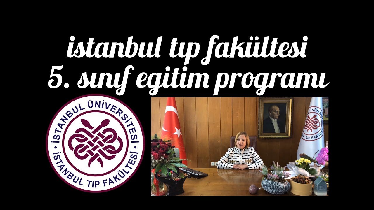 5. Sınıf Eğitim Programı - İstanbul Tıp Fakültesi