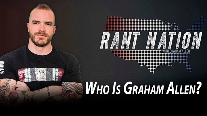 Rant Nation: The Graham Allen Story