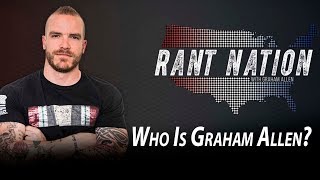 Rant Nation: The Graham Allen Story Content