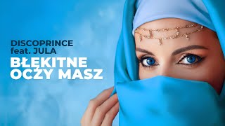 Discoprince - Błękitne Oczy Masz Feat. Jula Nowość 2025