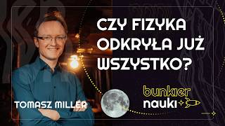 Jak matematyka i fizyka opisują Wszechświat? Tomasz Miller i Paweł Janowski | 92