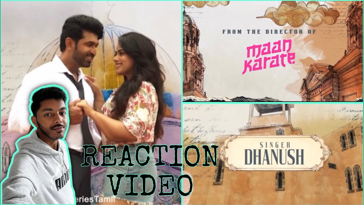 Kannamma Song Reaction | Arun Vijay | Siddhi Idnani | Sam CS | Dhanush