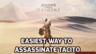 Easiest Way To Assassinate Tacito screenshot 4
