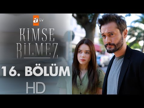 Kimse Bilmez 16. Bölüm