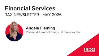 Financial Services Tax newsletter May 2026