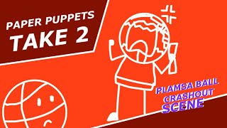 Paper Puppets TAKE 2 Episode 14 Plasma Ball Crashout Scene