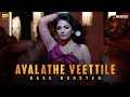 Ayalathe veetile  bass boosted audio  club mix featmythili  jecin george mix  matinee