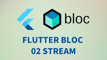 猫哥 - Flutter Bloc 02 - 基础对象 Stream 流操作