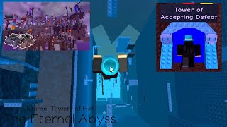 EToH: The Eternal Abyss | Timeless Manor | - Tower of Accepting Defeat (ToAD Completion) | Roblox