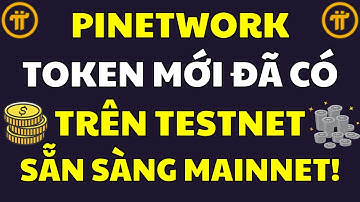 TIN VUI! Token Mới xuất hiện trên Pi TESTNET, SẴN SÀNG MAINNET! |PI NETWORK MỚI NHẤT