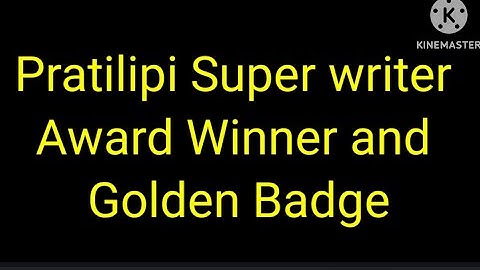 Pratilipi Super Writer Award Winner and Golden Badge