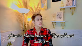 Cincin Kepalsuan - Ramdhani ( Cover ) Versi Slow