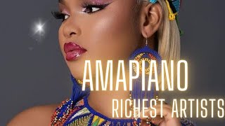 TOP 7 AMAPIANO RICHEST ARTIST | SOUTH AFRICA | 2023
