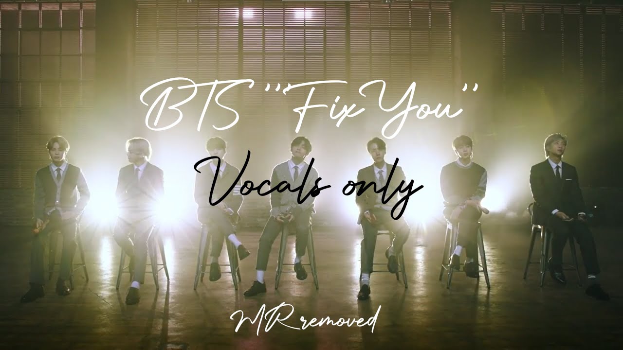 BTS 'Fix You' cover VOCALS ONLY YouTube