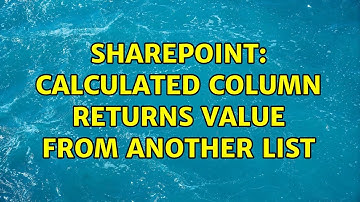 Sharepoint: Calculated column returns value from another list