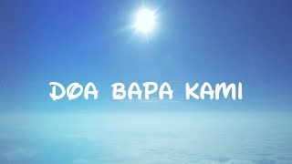 Vignette de la vidéo "lagu "doa Bapa kami" GKI versi Juswantori Ichwan | The Lord's prayer"