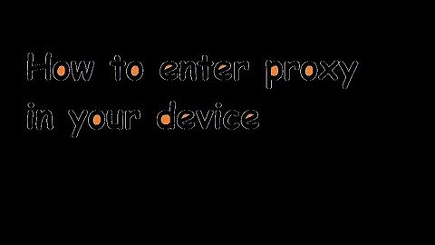 MetroPCS/T-Mobile How to enter proxy in all your devices to bypass hotspot limitations