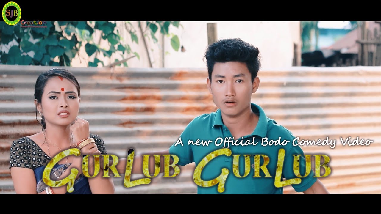GURLUB GURLUB Chennai Yao Tangdwngmwn  A New Official Bodo Comedy video 2018 19