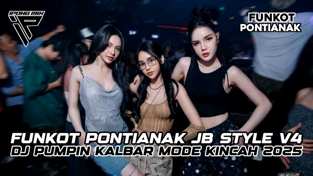 DJ PONTIANAK JB STYLE V4 ‼️ FUNKOT PONTIANAK KALBAR 2025
