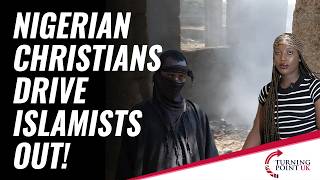 Nigerian Christians Drive Islamists Out!