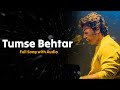 Arijit Singh's Soulful 'Tumse Behtar Tumse Pyaara' Audio | Featuring Varun Dhawan & Janhvi Kapoor 🎶
