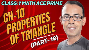 Math Ace Prime Class 7th | Ch-10 PROPERTIES OF TRIANGLE | (Part-12) |