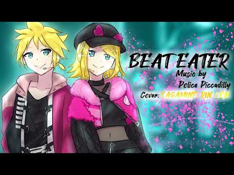 Beat Eater / 鏡音リン・ 鏡音レン  Cover【鏡音誕生祭2021】