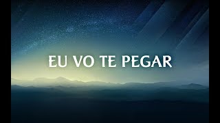 Mc Pedrinho - Eu Vou Te Pegar (Dzey Remix)