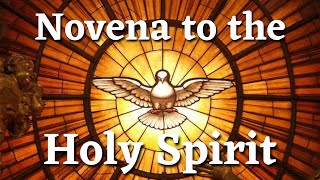 Holy Spirit Novena - For: May 10-18, 2024 || (Prayers for ALL 9 Days_