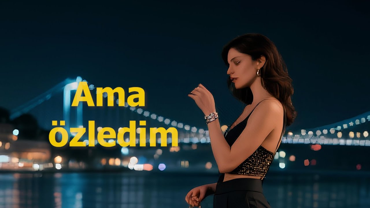 Ama özledim