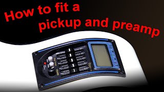 how to fit a pickup and preamp into an acoustic guitar